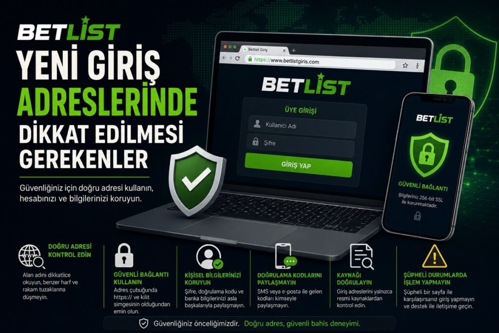 Betlist Yeni Giriş Adreslerinde Dikkat Edilmesi Gerekenler
